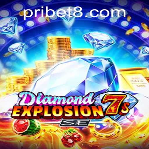 Exploring the Thrills of DiamondExplosion7sSE with Pribet
